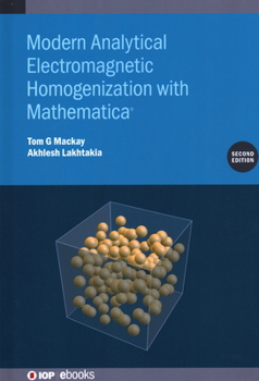 Hardcover Modern Analytical Electromagnetic Homogenization with Mathematica (Second Edition) Book