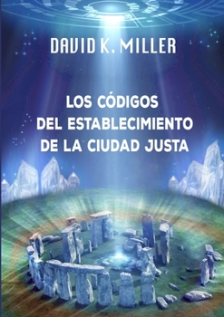 Paperback Los Códigos del establecimiento de la Ciudad Justa [Spanish] Book