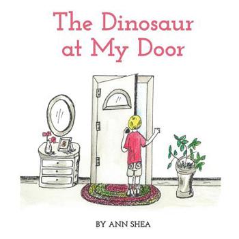 Paperback The Dinosaur At My Door Book