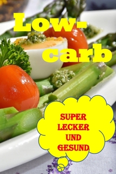 Paperback Low-Carb: Hunger war gestern [German] Book