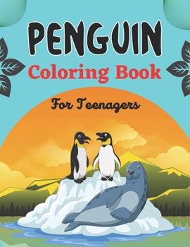 Paperback PENGUIN Coloring Book For Teenagers: Penguin Designs for Relieving Stress & Relaxation (Best gifts Teenagers) Book