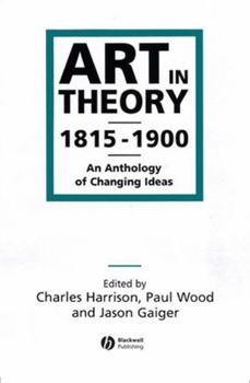 Paperback Art in Theory 1815-1900: An Anthology of Changing Ideas Book