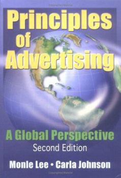 Hardcover Principles of Advertising: A Global Perspective, Second Edition Book