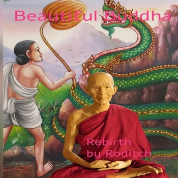 Paperback Beautiful Buddha: Rebirth Book
