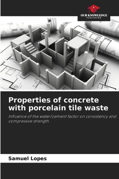 Paperback Properties of concrete with porcelain tile waste Book
