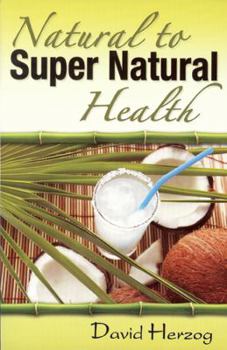 Paperback Natural to Supernatural Health Book