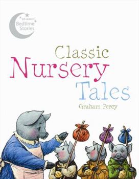 Hardcover Classic Nursery Tales (10-Minute Bedtime Stories) Book