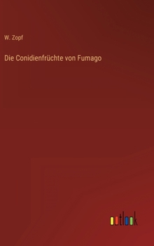Hardcover Die Conidienfrüchte von Fumago [German] Book