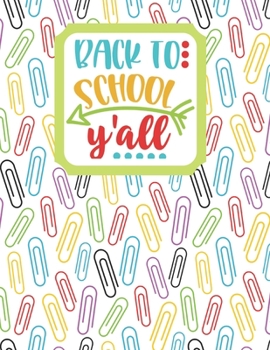 Back to School Y'all: Back to School Notebook-Drawing and Writing for Younger school-aged kids with dotted-line pages
