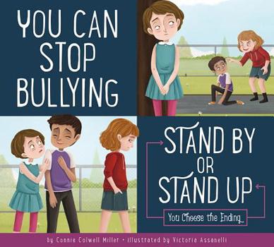 Paperback You Can Stop Bullying: Stand by or Stand Up? Book