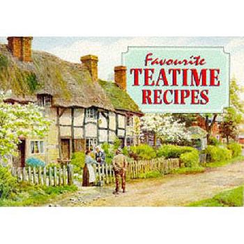 Favourite Teatime Recipes (Favourite Recipes) - Book  of the Favourite Teatime Recipes