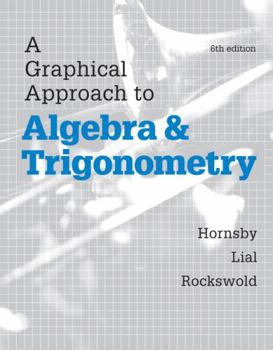 Hardcover A Graphical Approach to Algebra and Trigonometry Book