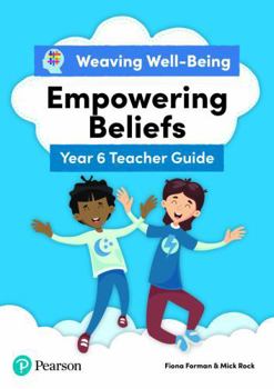 Paperback Weaving Well-Being Year 6 / P7 Empowering Beliefs Teacher Guide Book
