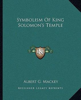 Paperback Symbolism Of King Solomon's Temple Book