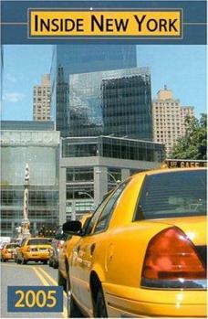 Paperback Inside New York - 2005 Edition: The Ultimate Guidebook Book