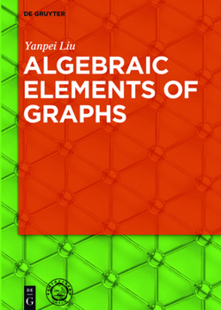 Hardcover Algebraic Elements of Graphs Book