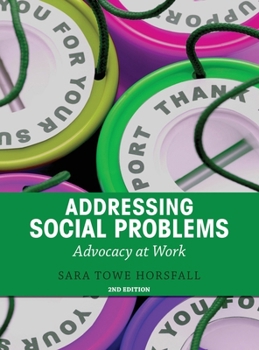 Hardcover Addressing Social Problems: Advocacy at Work Book