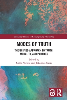 Paperback Modes of Truth: The Unified Approach to Truth, Modality, and Paradox Book