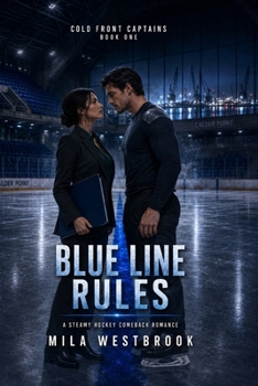 Paperback Blue Line Rules: A Steamy Hockey Comeback Romance Book
