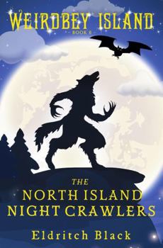 The North Island Night Crawlers (Weirdbey Island)