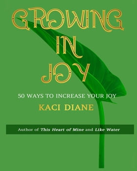Paperback Growing in Joy: 50 Ways to Increase Your Joy Book