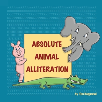 Paperback Absolute Animal Alliteration Book