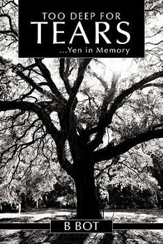 Paperback Too Deep for Tears: ...Yen in Memory Book