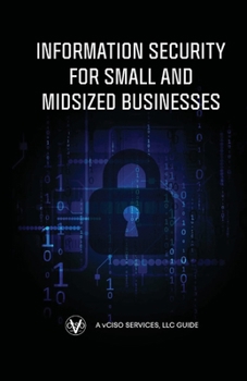 Paperback Information Security for Small and Midsized Businesses Book