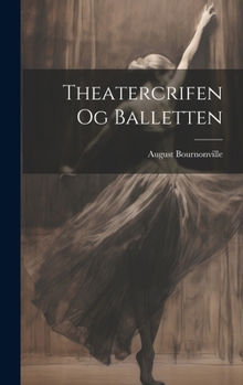 Hardcover Theatercrifen og Balletten [Danish] Book