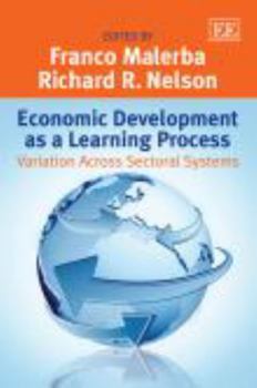 Paperback Economic Development as a Learning Process: Variation Across Sectoral Systems Book