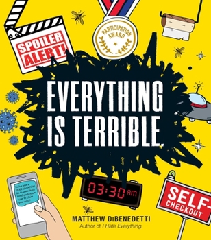 Paperback Everything Is Terrible. Book