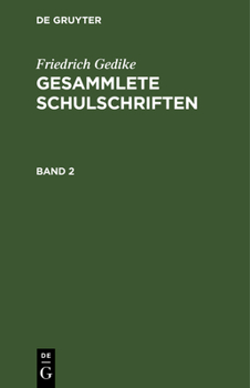 Hardcover Friedrich Gedike: Gesammlete Schulschriften. Band 2 [German] Book
