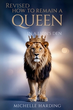 Paperback How to Remain a Queen in a Lion's Den Book
