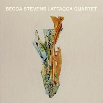 Music - CD Becca Stevens   Attacca Quartet Book