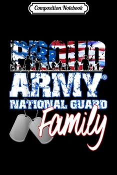 Composition Notebook: Proud Patriotic Army National Guard Matching Family USA Flag  Journal/Notebook Blank Lined Ruled 6x9 100 Pages