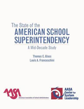Paperback State of the American School Superintendency: A Mid-Decade Study Book