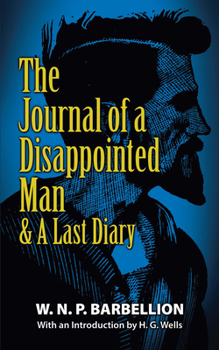 Paperback The Journal of a Disappointed Man: & a Last Diary Book