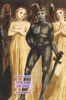 Paperback The Use of Evil: Esoteric Classics Book