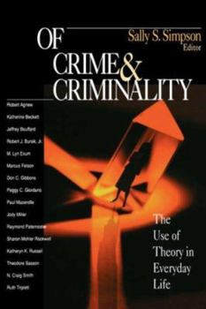 Paperback Of Crime and Criminality: The Use of Theory in Everyday Life Book