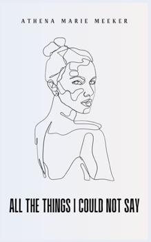 All The Things I Could Not Say