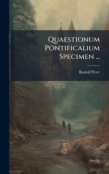 Hardcover Quaestionum Pontificalium Specimen ... [Latin] Book
