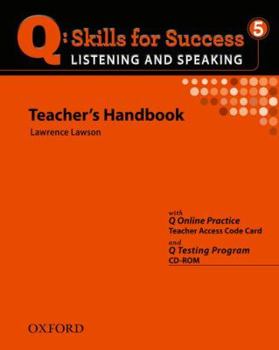 Paperback Q Skills for Success: Listening and Speaking 5: Teacher's Book with Testing Program CD-ROM Book