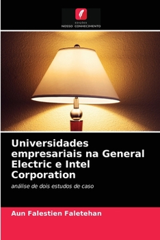 Paperback Universidades empresariais na General Electric e Intel Corporation [Portuguese] Book