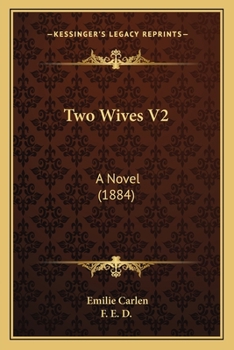 Paperback Two Wives V2: A Novel (1884) Book