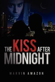 The Kiss after Midnight - Book #1 of the Midnight Trilogy