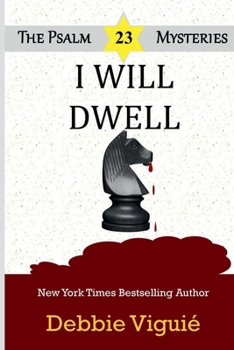 I Will Dwell - Book #21 of the Psalm 23 Mysteries