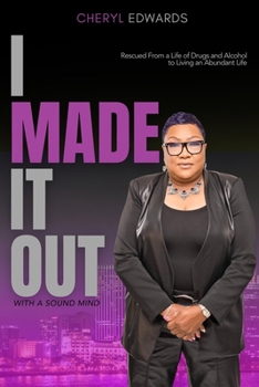 Paperback I Made It Out: With a Sound Mind Book
