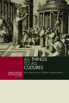 Paperback All Things to All Cultures: Paul Among Jews, Greeks, and Romans Book