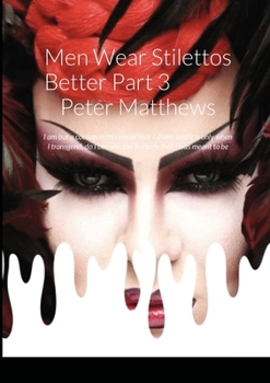 Paperback Men Wear Stilettos Better - Part 3 - Ruby's Story Peter Matthews Book