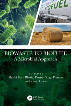Hardcover Biowaste to Biofuel: A Microbial Approach Book